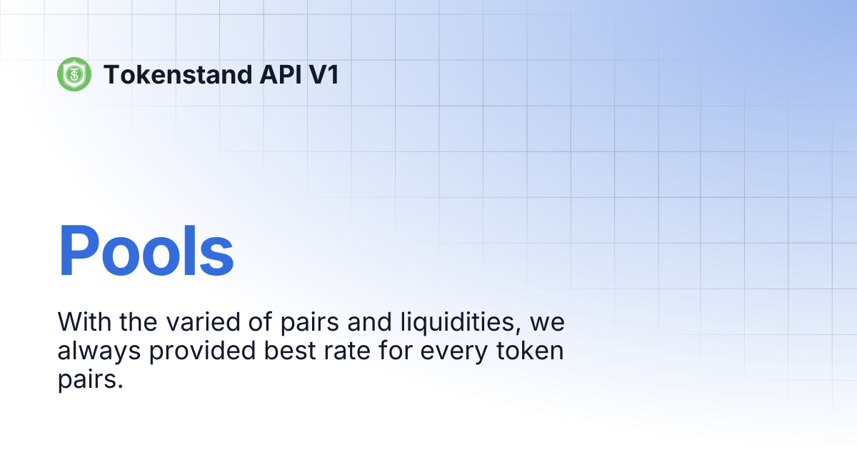 Pools | Tokenstand API V1
